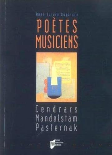 Stock image for POETES MUSICIENS. CENDRARS MANDELSTAM PASTERNAK for sale by Gallix