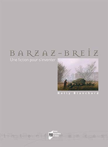 Stock image for BARZAZ BREIZ. UNE FICTION POUR S INVENTER for sale by WorldofBooks