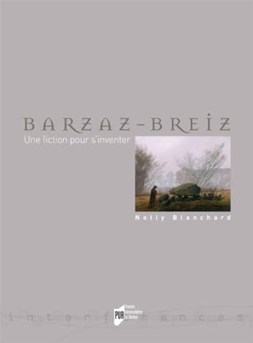 Stock image for BARZAZ BREIZ. UNE FICTION POUR S INVENTER for sale by WorldofBooks