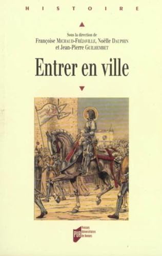 9782753502604: Entrer en ville: Colloque de l'Universit d'Orlans 26-27 octobre 2001 EA 3272 - Les territoires de l'identit