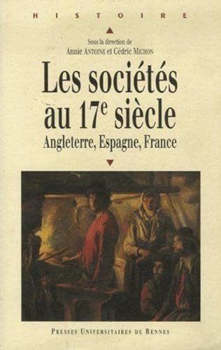 9782753502789: SOCIETES AU XVIIE SIECLE. FRANCE ANGLETERRE ESPAGNE: Angleterre, Espagne, France