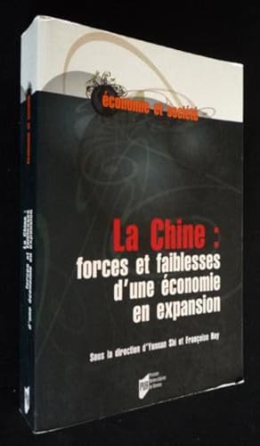 Imagen de archivo de La Chine: forces et faiblaisses d'une economie en expansion a la venta por Librairie La Canopee. Inc.