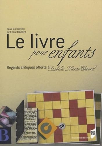 Stock image for Le livre pour enfants : Regards critiques offerts  Isabelle Nires-Chevrel for sale by Ammareal