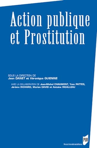 Beispielbild fr ACTION PUBLIQUE ET PROSTITUTION zum Verkauf von Librairie La Canopee. Inc.