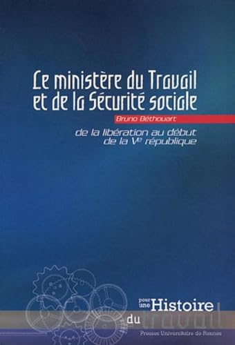 9782753503274: MINISTERE DU TRAVAIL ET DE LA SECURITE SOCIALE DE LA LIBERATION AU DEBUT DE LA V