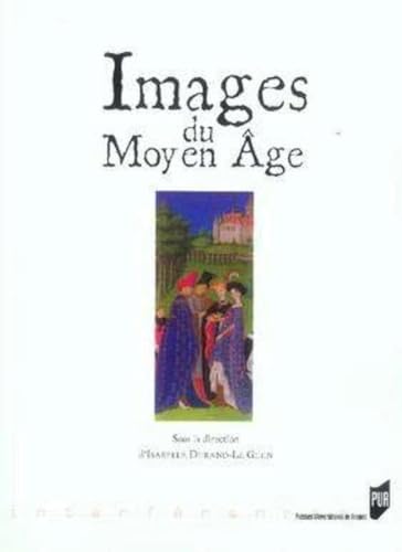 Beispielbild fr Images du Moyen Age zum Verkauf von Revaluation Books