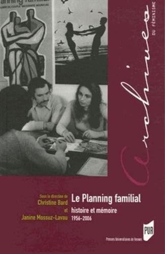 9782753503892: Le planning familial : histoire et mmoire (1956-2006)