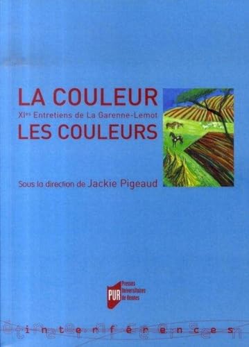 9782753503960: La couleur, les couleurs: XIes Entretiens de la Garenne-Lemot