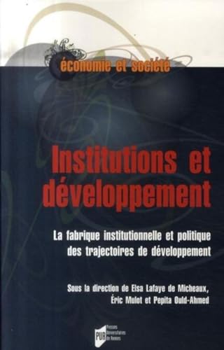 Beispielbild fr Institutions et developpement La fabrique institutionnelle et zum Verkauf von Librairie La Canopee. Inc.