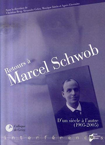 9782753504738: RETOURS A MARCEL SCHWOB. D UN SIECLE A L AUTRE (1905-2005)