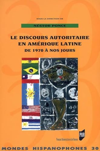Stock image for Le discours autoritaire en Amrique latine de 1970  nos jours for sale by Revaluation Books