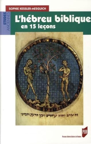 Beispielbild fr HEBREU BIBLIQUE EN 15 LECONS (DIDACT ETUDES ANCIENNES) zum Verkauf von Greenway