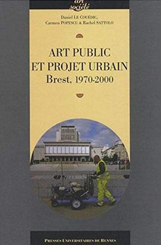 9782753505377: Art public et projet urbain: Brest, 1970-2000