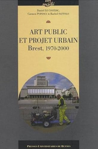 9782753505377: ART PUBLIC ET PROJET URBAIN. BREST 1970-2000