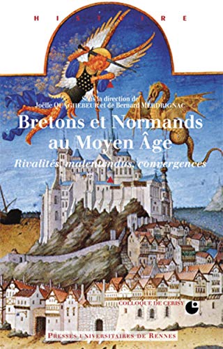 9782753505636: Bretons et normands au Moyen-Age: Rivalits, malentendus, convergences