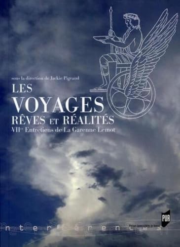 Beispielbild fr Les Voyages, Rves et Ralits : 7e Entretiens de La Garenne Lemot zum Verkauf von Revaluation Books