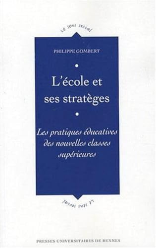 Beispielbild fr L'ecole et ses strateges Les pratiques educatives des nouvelles zum Verkauf von Librairie La Canopee. Inc.