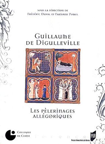 Imagen de archivo de Guillaume de Digulleville : Les Plerinages allgoriques a la venta por Okmhistoire