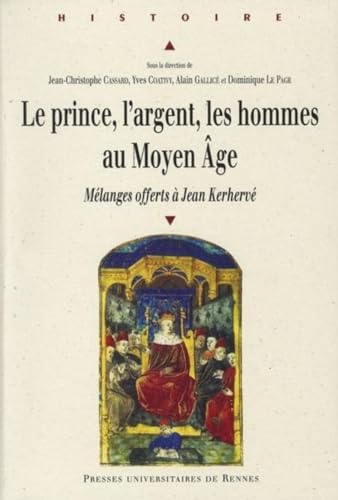 Stock image for PRINCE L ARGENT LES HOMMES AU MOYEN AGE for sale by Gallix