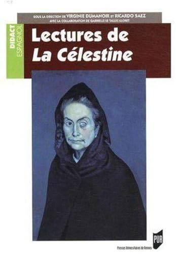 Beispielbild fr Lectures de La Celestine Programmes CAPES Agregation d'espagnol zum Verkauf von Librairie La Canopee. Inc.