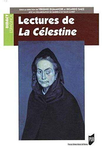 9782753506596: Lectures de la Clestine: Programme CAPES / Agrgation d'Espagnol