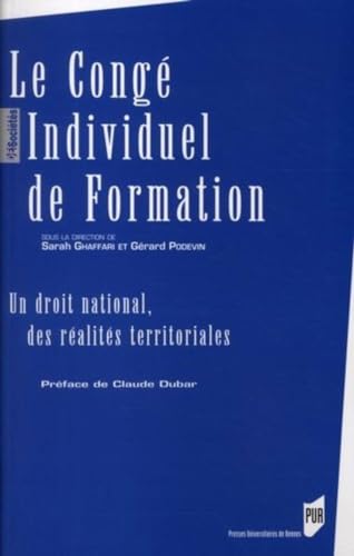 Beispielbild fr Le conge individuel de formation Un droit national des realites zum Verkauf von Librairie La Canopee. Inc.