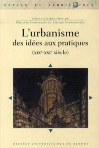 9782753506831: URBANISME DES IDEES AUX Pratiques: Des ides aux pratiques (XIXe-XXIe sicle)