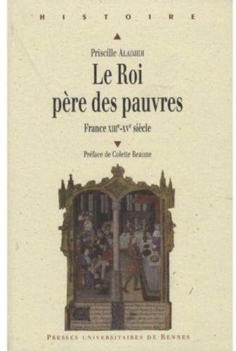 9782753507159: Le roi, pre des pauvres: France XIIIe-XVe sicle