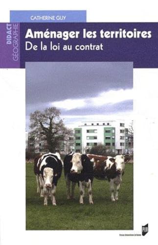 Beispielbild fr Amnager Les Territoires : De La Loi Au Contrat zum Verkauf von RECYCLIVRE