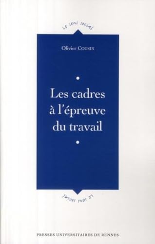 9782753507425: Les cadres  l'preuve du travail