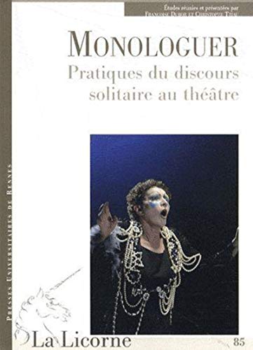 Beispielbild fr Monologuer Pratiques du discours solitaire au theatre zum Verkauf von Librairie La Canopee. Inc.
