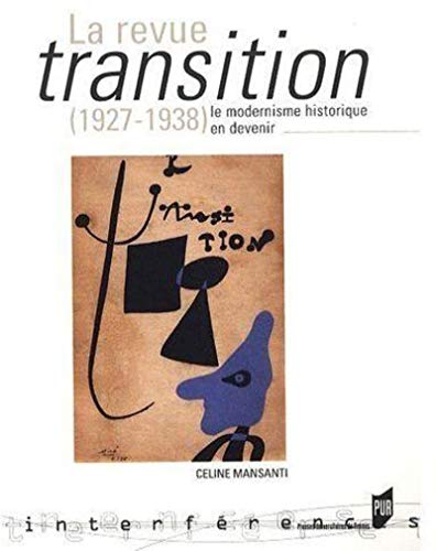 9782753507845: La revue "transition" (1927-1938): Le modernisme historique en devenir