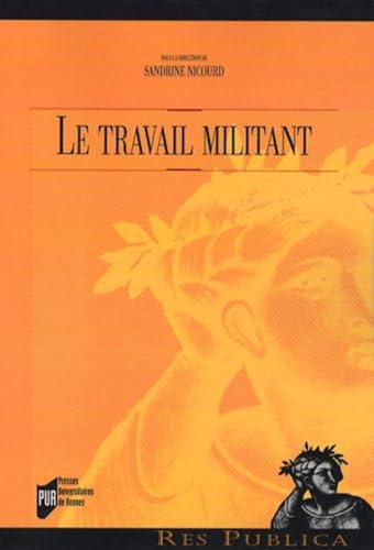 9782753508033: Le travail militant