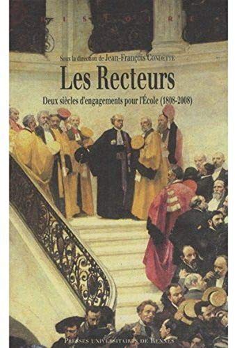 Beispielbild fr Les Recteurs : Deux Sicles D'engagements Pour L'cole (1808-2008) zum Verkauf von RECYCLIVRE