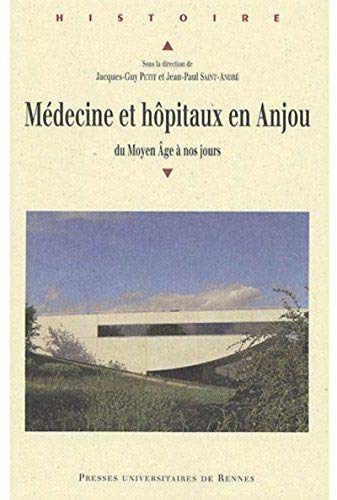 Stock image for Mdecine et hpitaux en Anjou : Du Moyen Age  nos jours for sale by Librairie La Canopee. Inc.