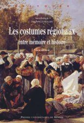 Beispielbild fr Les costumes regionaux Entre memoire et histoire zum Verkauf von Librairie La Canopee. Inc.