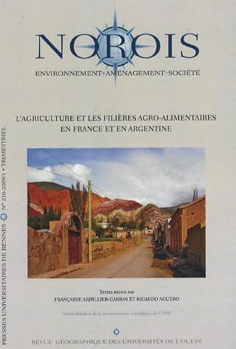 Norois No. 210 L'agriculture et les filieres agro alimentaires en France et en Argentine