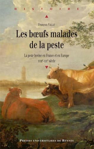 Beispielbild fr Les boeufs malades de la peste La peste bovine en France et en zum Verkauf von Librairie La Canopee. Inc.