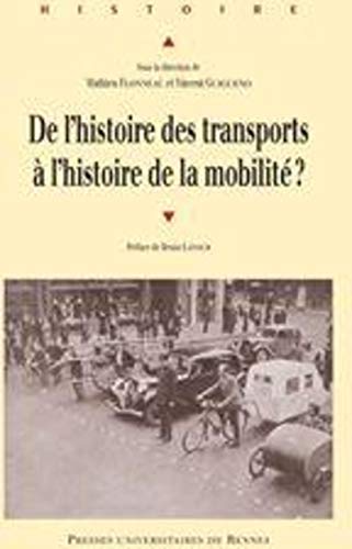 Stock image for De l'histoire des transports a l'histoire de la mobilite Etat for sale by Librairie La Canopee. Inc.