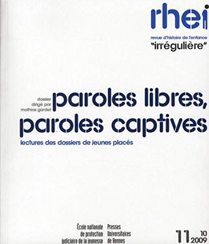 9782753509276: PAROLES LIBRES PAROLES CAPTIVES. LECTURES DES DOSSIERS DE JEUNES PLACES