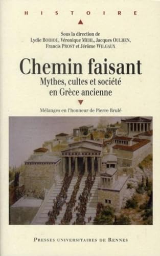 Beispielbild fr Chemin faisant Mythes cultes et societe en Grece ancienne zum Verkauf von Librairie La Canopee. Inc.