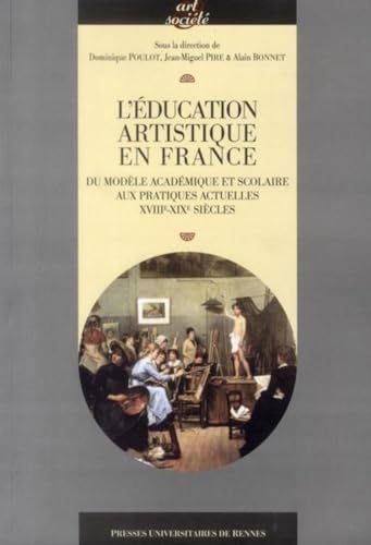 Beispielbild fr L'education artistique en France XVIIIe XXIe siecles Du modele zum Verkauf von Librairie La Canopee. Inc.