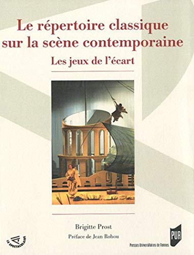 Beispielbild fr Le rpertoire classique sur la scne contemporaine : Les jeux de l'cart zum Verkauf von medimops