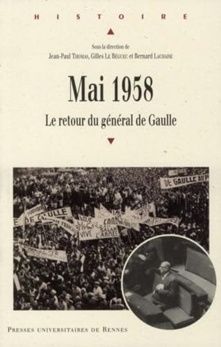 Imagen de archivo de Mai 1958 Le retour du general de Gaulle a la venta por Librairie La Canopee. Inc.