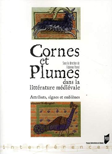 9782753510326: CORNES ET PLUMES DANS LA LITTERATURE MEDIEVALE: Attributs, signes et emblmes