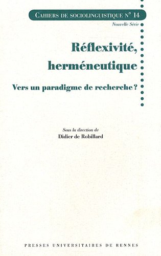 Beispielbild fr Reflexivite hermeneutique Vers un paradigme de recherche zum Verkauf von Librairie La Canopee. Inc.