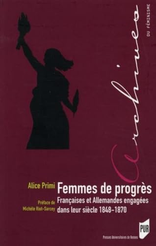 Beispielbild fr Femmes de progres Francaises et Allemandes engagees dans leur zum Verkauf von Librairie La Canopee. Inc.