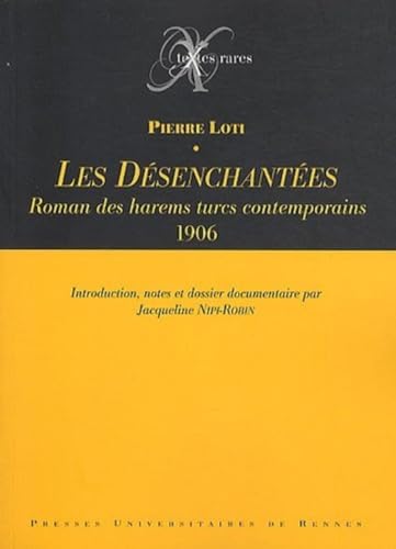 Stock image for Les Dsenchantes : Roman des harems turcs contemporains (1906) for sale by medimops