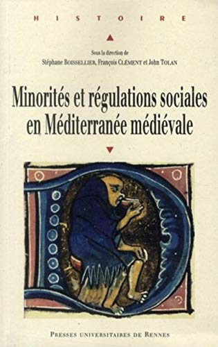 Beispielbild fr MINORITES ET REGULATIONS SOCIALES EN MEDITERRANEE MEDIEVALE zum Verkauf von Gallix