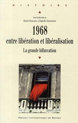 Beispielbild fr 1968 ENTRE LIBERATION ET LIBERALISATION zum Verkauf von Gallix